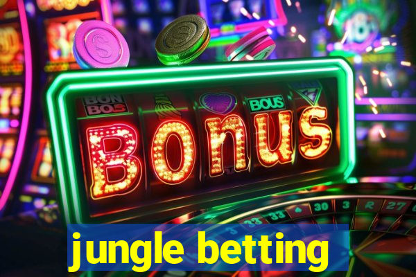 jungle betting