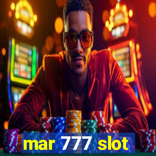 mar 777 slot