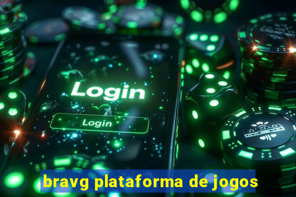 bravg plataforma de jogos