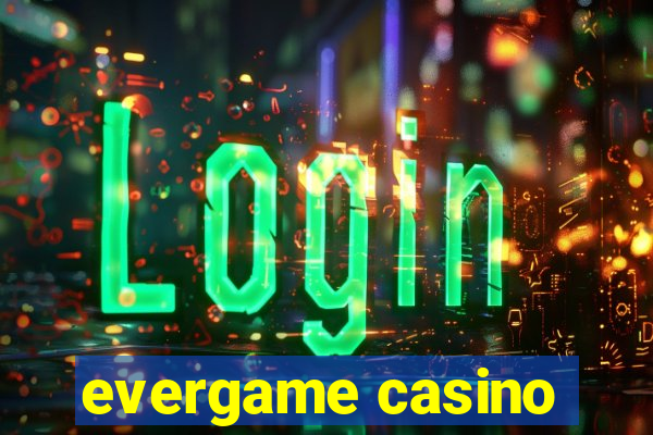 evergame casino