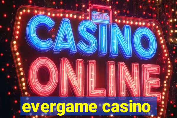 evergame casino