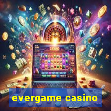 evergame casino