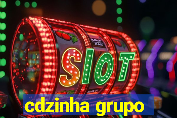 cdzinha grupo