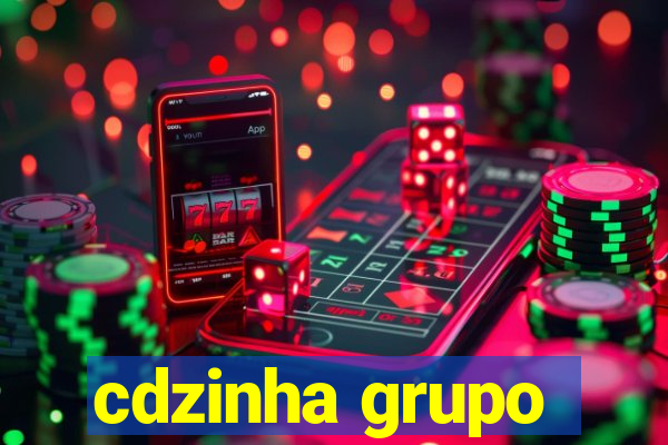 cdzinha grupo