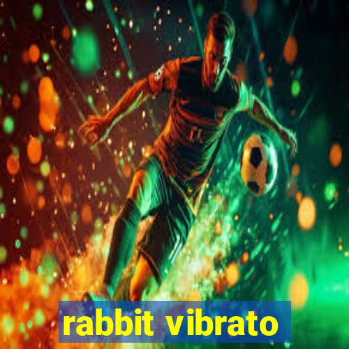 rabbit vibrato