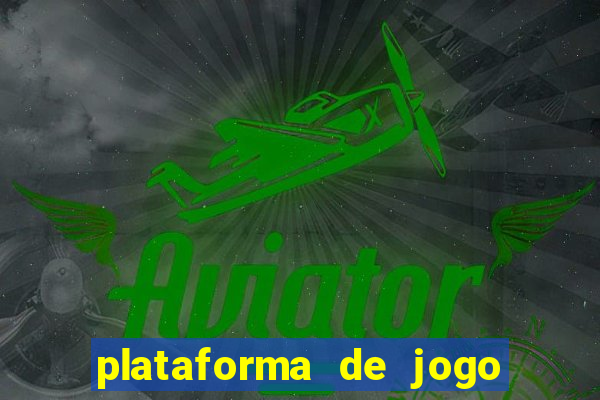 plataforma de jogo que ganha dinheiro no cadastro