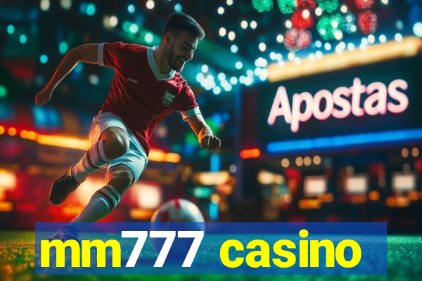 mm777 casino