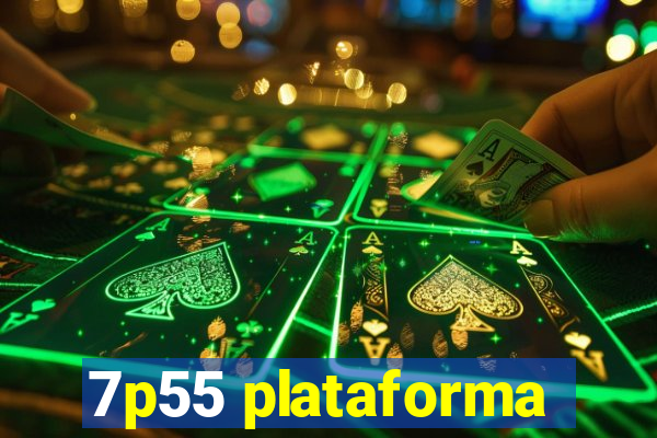 7p55 plataforma