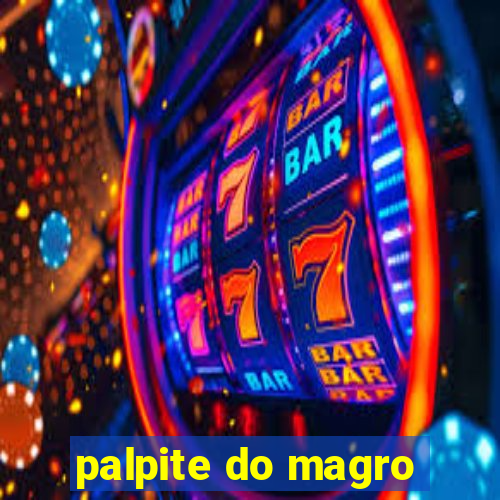 palpite do magro