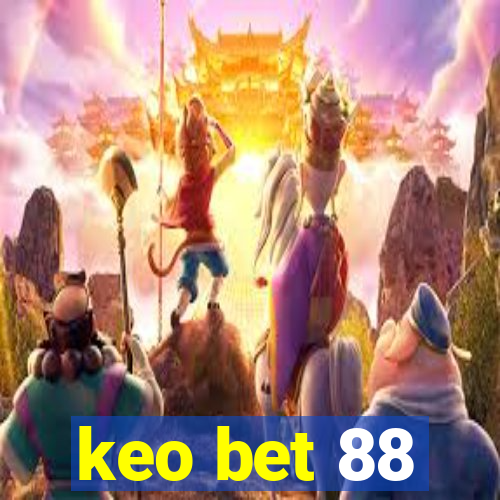 keo bet 88