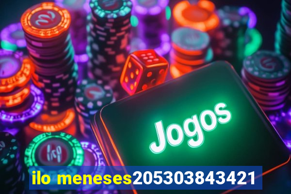 ilo meneses205303843421