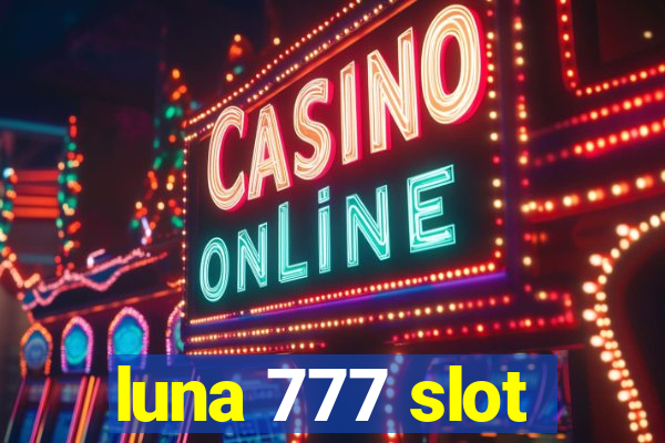 luna 777 slot