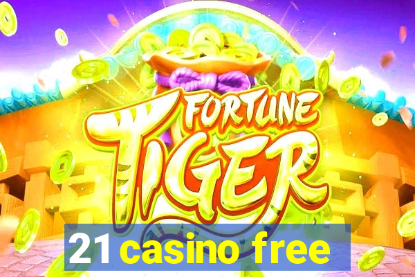 21 casino free