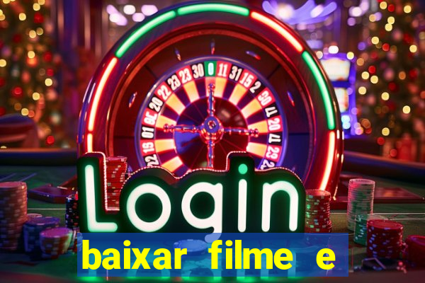 baixar filme e séries mp4