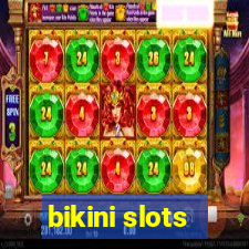 bikini slots