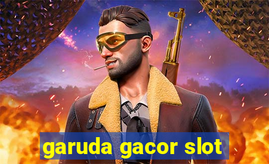 garuda gacor slot