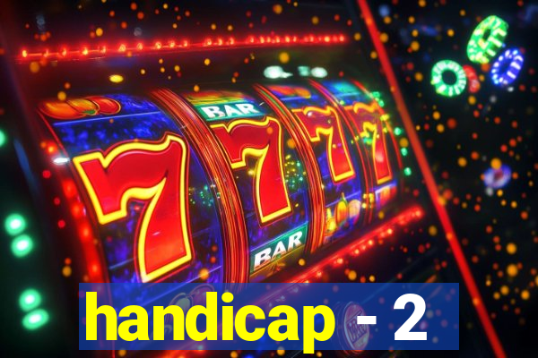 handicap - 2