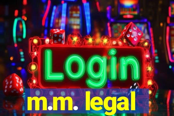 m.m. legal