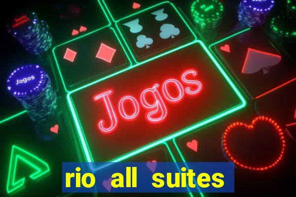 rio all suites hotel and casino