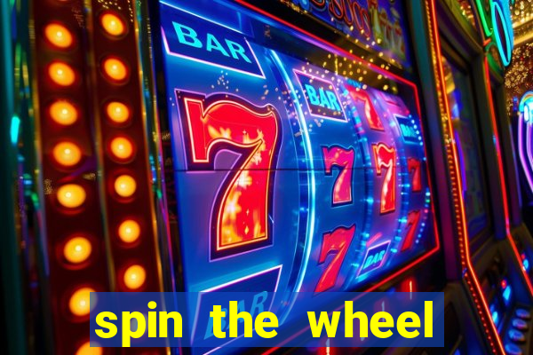 spin the wheel spin to win online