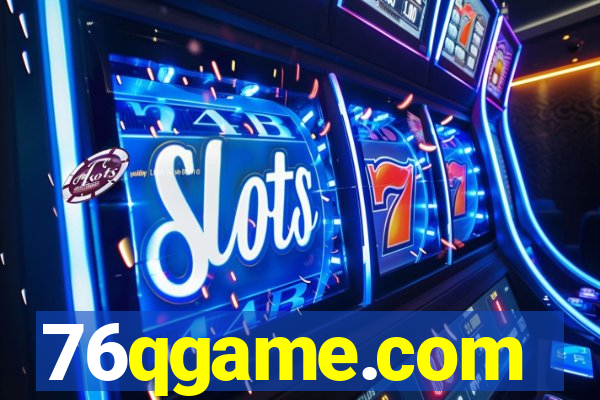 76qgame.com