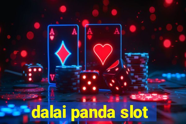 dalai panda slot