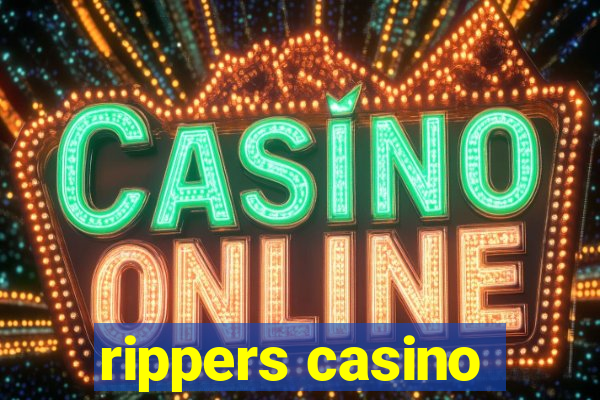 rippers casino