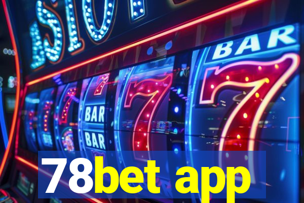 78bet app