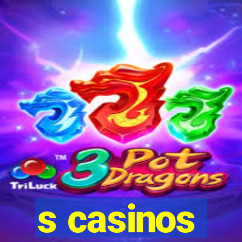 s casinos