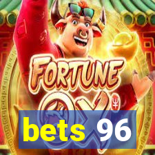 bets 96