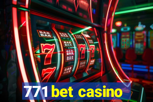 771 bet casino