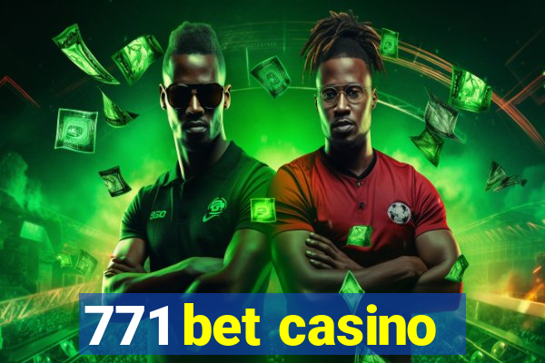 771 bet casino