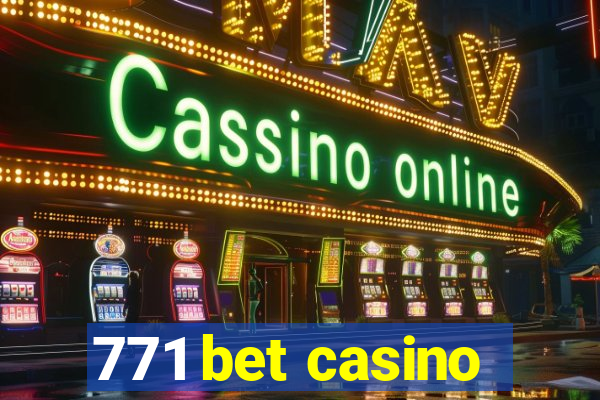 771 bet casino