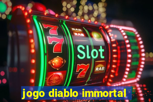 jogo diablo immortal