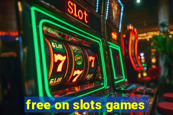 free on slots games