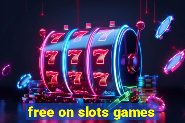 free on slots games