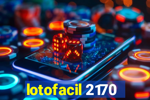 lotofacil 2170