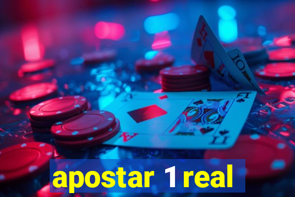 apostar 1 real