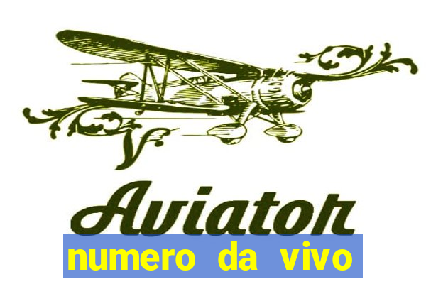 numero da vivo para antecipar promo莽茫o