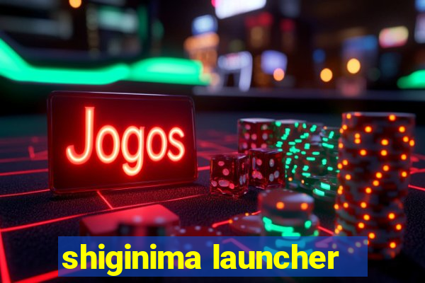 shiginima launcher