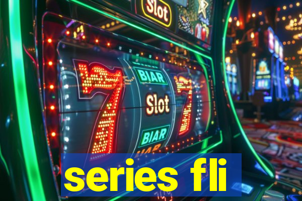 series fli