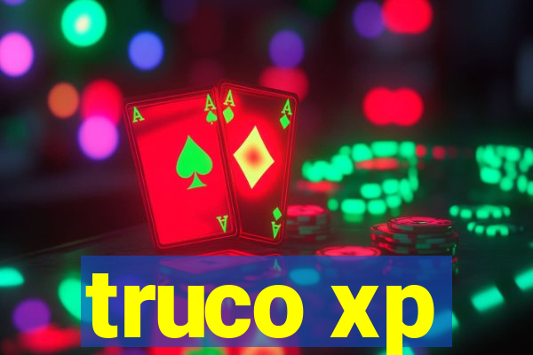 truco xp