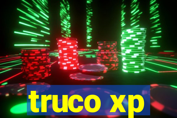 truco xp