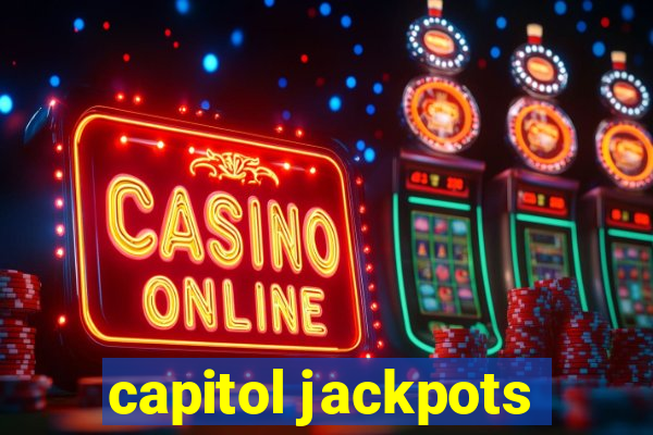 capitol jackpots