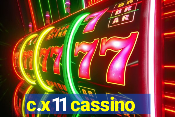 c.x11 cassino