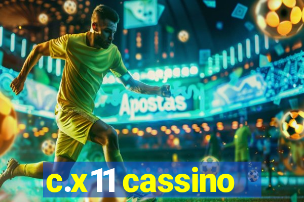 c.x11 cassino