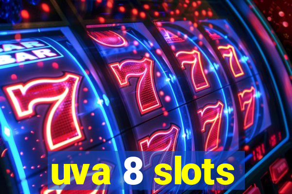 uva 8 slots