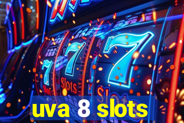 uva 8 slots