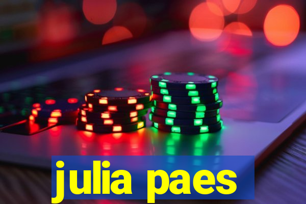 julia paes