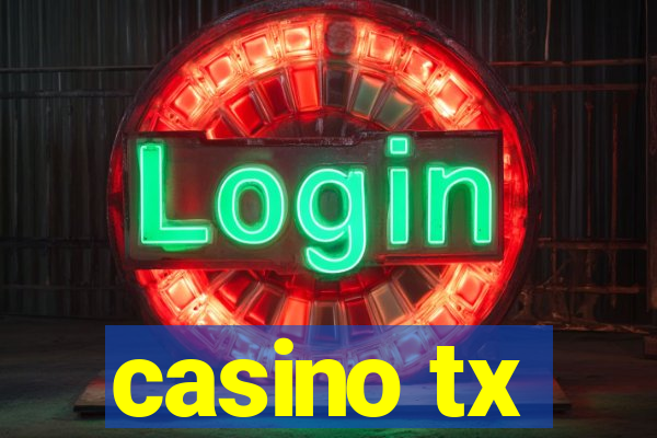 casino tx